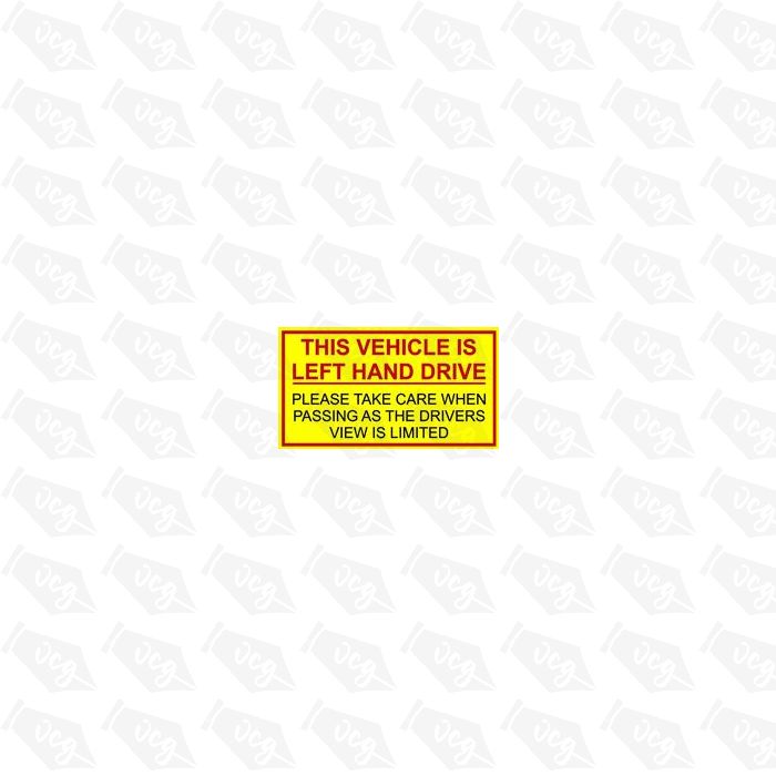 Left Hand Drive Vehicle Warning Sticker