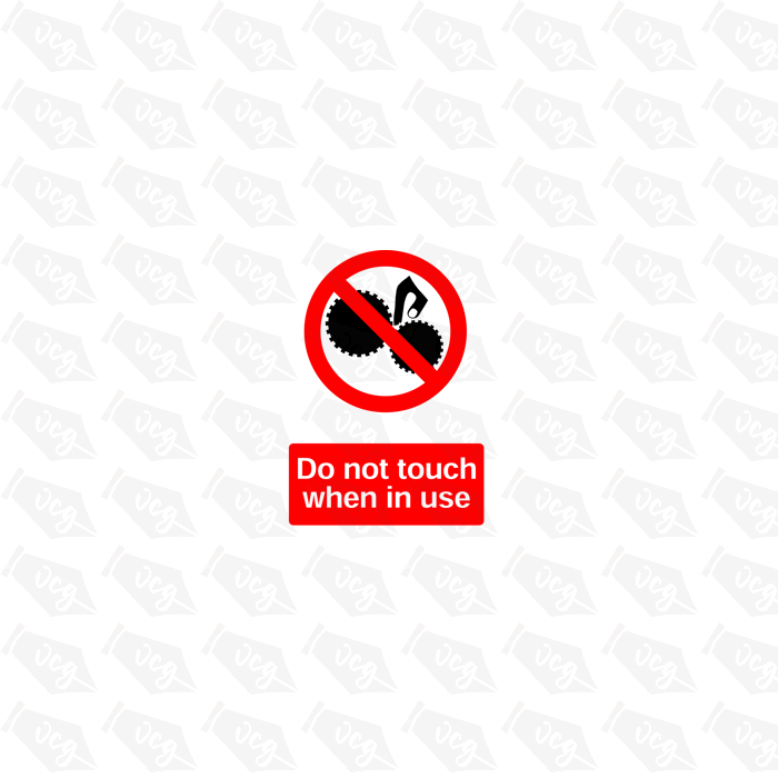 Do Not Touch When in Use